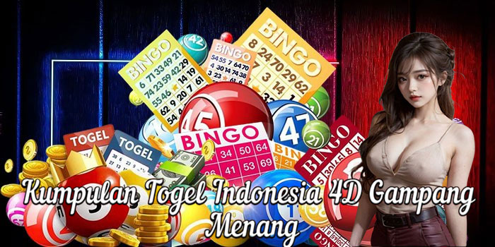 Kumpulan Togel Indonesia 4D Gampang Menang